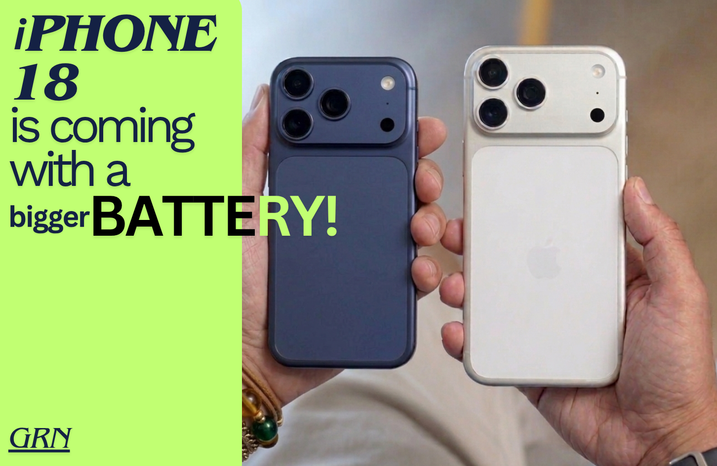 iPhone 18 bigger battery